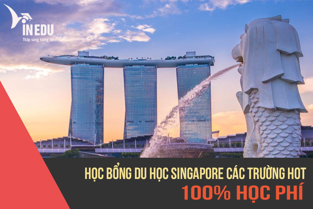 CẬP NHẬT HỌC BỔNG DU HỌC SINGAPORE CÁC TRƯỜNG HOT