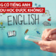 Không có tiếng Anh có đi du học được không?