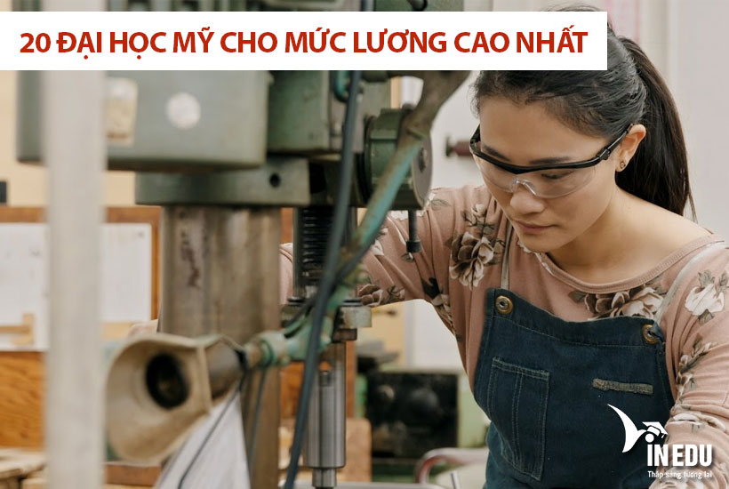 20 đại học Mỹ cho mức lương cao nhất