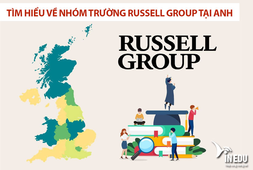 Tìm hiểu về nhóm trường Russell Group tại Anh